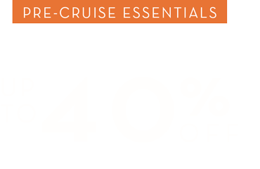 Pre-Cruise Essential Sale